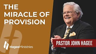 Pastor John Hagee - "The Miracle of Provision"