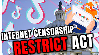 🌐U.S. Restrict Act - Internet Censorship - App Store censorship - TikTok Ban🌐