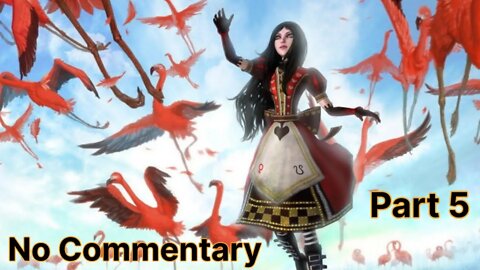 Let's Play Alice: Madness Returns | No Commentary Part 5