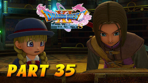 Dragon Quest XI S Part 35 - Royal Library