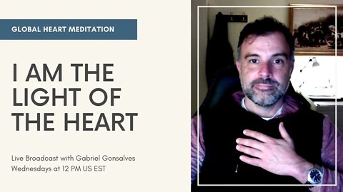 GLOBAL HEART MEDITATION | I Am the Light of the Heart