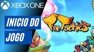 FAE TACTICS - INÍCIO DO JOGO (XBOX ONE)