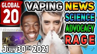 Global 20 Vaping News Science and Advocacy Report for 2021 July 30th