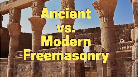 Ancient vs. Modern Freemasonry Part 1