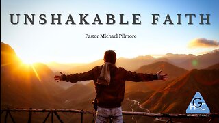 Unshakable Faith/Back To The Basics On Health & Healing Pt 66