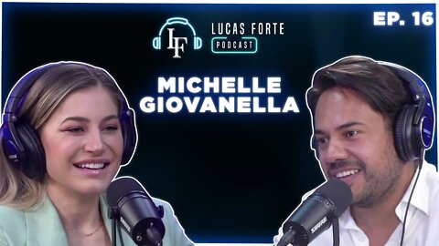 Dra. Michelle Giovanella | Lucas Forte Podcast #16