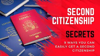 9 Methods to Easily Get Second Citizenship