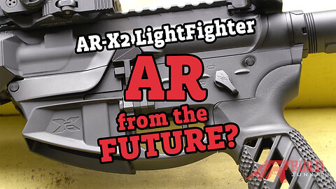 AR-X2 LightFighter Overview - Ultra Lightweight AR-15 Innovation