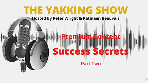 Success Secrets Part 2