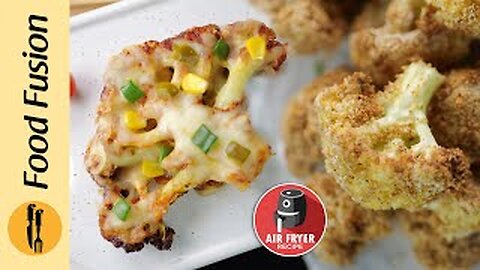 Cauliflower 2 ways in Air fryer Recipe by Food Fusion