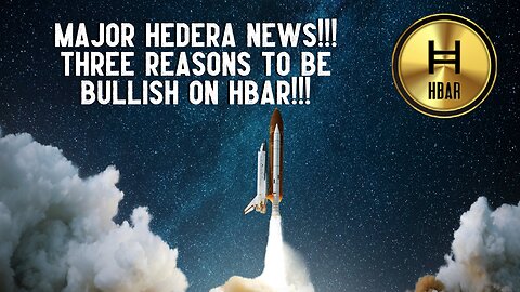 MAJOR Hedera News!!! THREE Reasons To Be BULLISH On HBAR!!!