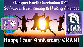 Campus Earth Curriculum #41: Self-Love, True Intimacy & Making Alliances