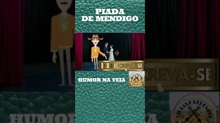 PIADA DE MENDIGO