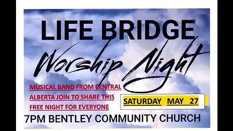 LifeBridge Worship MAy 27-23 Part One