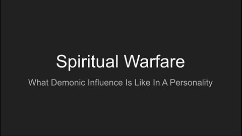 Spiritual Warfare - Demonic Harrasment