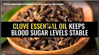 How clove essential oil can help keep your blood sugar levels stable