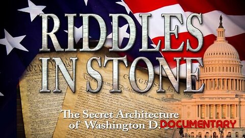Documentary: Riddles In Stone 'The Secret Architecture of Washington, D.C.'