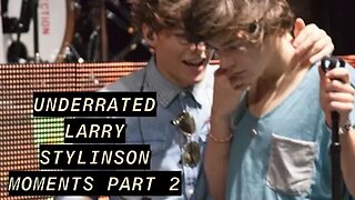 Underrated Larry Stylinon Moments PART 2