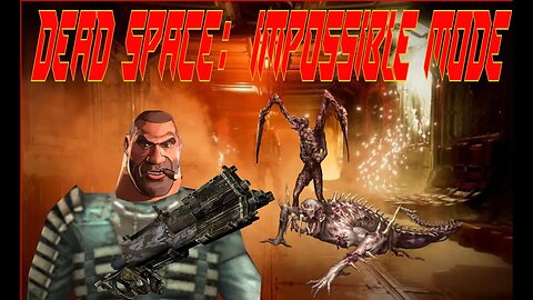 MECHENY LIVE - DEAD SPACE 1 IMPOSSIBLE MODE - MECHENY TAKES ON THE ISHIMURA