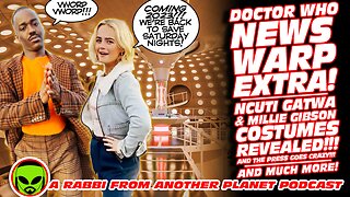 Doctor Who News Warp: Ncuti Gatwa & Millie Gibson IN COSTUME!!!
