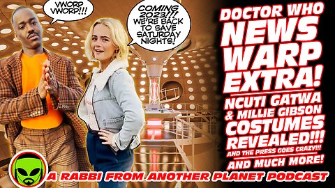 Doctor Who News Warp: Ncuti Gatwa & Millie Gibson IN COSTUME!!!