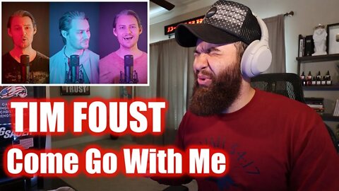 TIM FOUST (Home Free) - COME GO WITH ME - REACTION