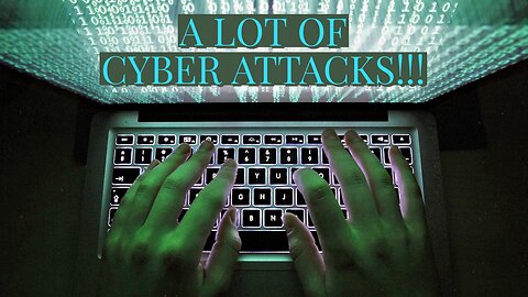A LOT Of Cyber Attacks In 7 Days!!!