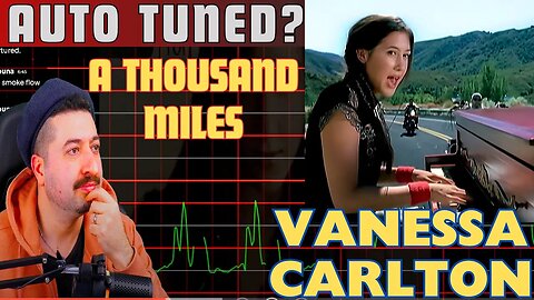 IS THIS AUTO TUNED? Vanessa Carlton - A Thousand Miles
