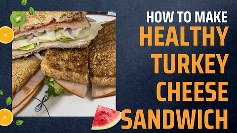Healthy Turkey cheese sandwich