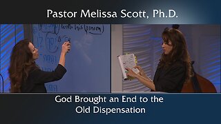 God Brought an End to the Old Dispensation