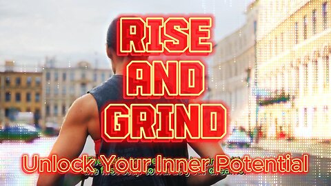 PersonalGrowth，Rise and Grind: Unlock Your Inner Potential💪