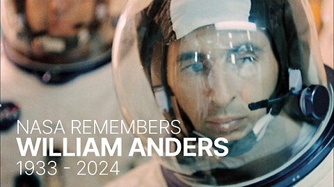 NASA Remembers Apollo 8 Astronaut Bill Anders