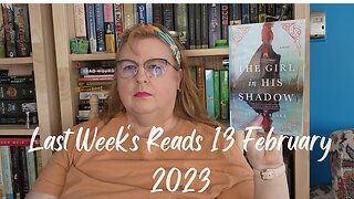 Last Week's Reads 13 February 2023