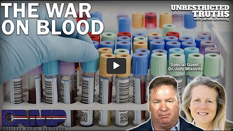 THE WAR ON BLOOD WITH DR. JUDY MIKOVITS | UNRESTRICTED TRUTHS THX SGANON JUAN O'SAVIN CLIF HIGH