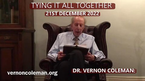 Tying It All Together - DR. VERNON COLEMAN