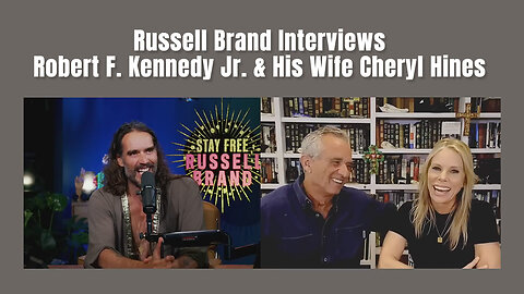Russell Brand Interviews Robert F. Kennedy Jr. & His Wife Cheryl Hines