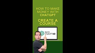 How to Make Money With ChatGPT - Create A Course