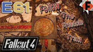 On The Freedom Trail and The Gilded Grasshopper // Fallout 4 Survival- A StoryWealth // E61