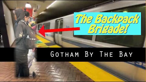 Gotham By The Bay - The Backpack Brigade