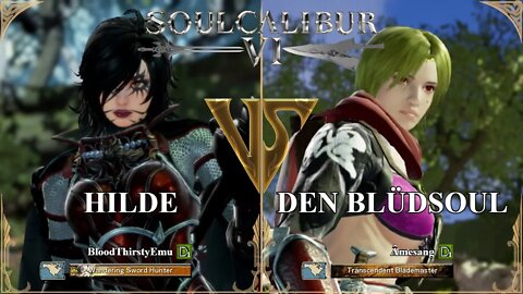 Hilde (BloodThirstyEmu) VS Den Blüdsoul (Âmesang) (SoulCalibur™ VI: Online)