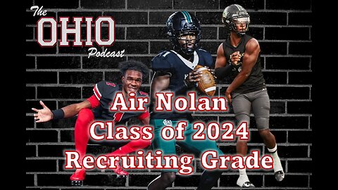 Ohio State Recruiting Review - Air Noland Class of 2024