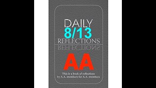 Daily Reflections – August 13 – Alcoholics Anonymous - Read Along