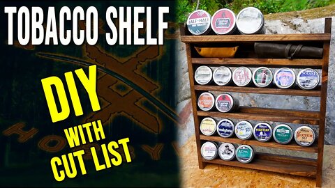 DIY Tobacco Shelf