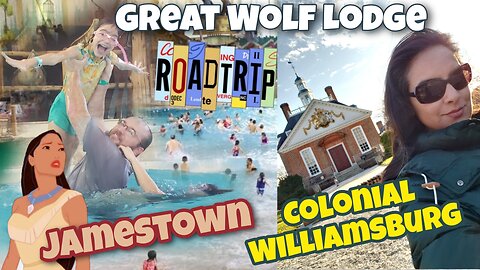 Christmas Road Trip: Colonial Williamsburg/Jamestown Settlement/Great Wolf Lodge