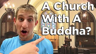 I Visited A Church With A Buddha!