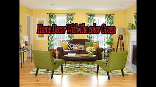 Decorating With The Color Green.