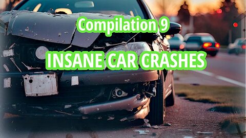 FOTD Compilation 9 | INSANE CAR CRASHES.