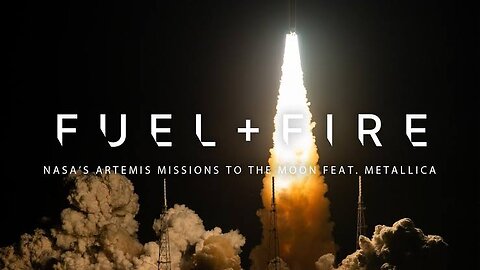 Fuel and Fire: NASA’s Artemis Missions to the Moon, feat. Metallica