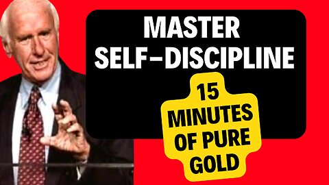 Master Self-Discipline with Jim Rohn's 15 Minutes of Pure Gold