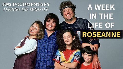 Feeding the Monster: A Week in the Life of Roseanne (1992 Documentary)